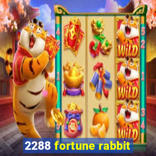 2288 fortune rabbit